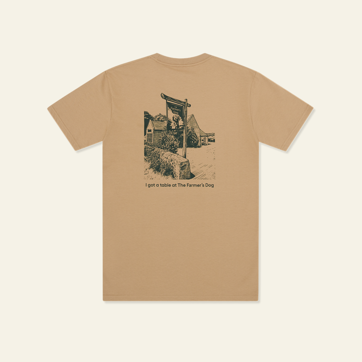 I got a table at The Farmer's Dog T-shirt